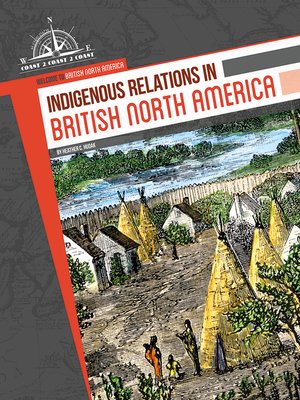 cover image of Indigenous Relations in British North America